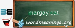 WordMeaning blackboard for margay cat